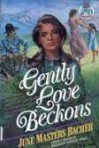 Gently Love Beckons - June Masters Bacher