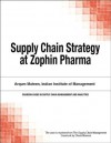 Supply Chain Strategy at Zophin Pharma - Chuck Munson