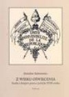 Z wieku oświecenia : studia z dziejów prawa i polityki XVIII wieku - Stanisław Salmonowicz