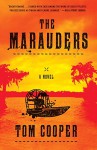 The Marauders: A Novel - Tom Cooper