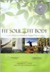 Fit Soul, Fit Body: 9 Keys to a Healthier, Happier You - Brant Secunda, Mark Allen