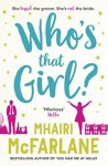 Who's That Girl? - Mhairi McFarlane