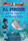 P.I. Penguin and the Case of the Missing Bottle - Adit Galih, Bec J. Smith