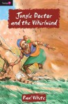 Jungle Doctor and the Whirlwind - Paul White