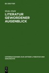 Literatur Gewordener Augenblick: Die 'Silven' Des Statius Im Kontext Literarischer Und Sozialer Bedingungen Von Dichtung - Meike Ruhl, Meike R Hl