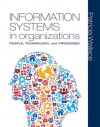 Information Systems in Organizations: People, Technology, and Processes (Loose-Leaf) - Patricia Wallace