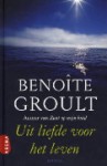 Uit liefde voor het leven - Benoîte Groult, Nini Wielink