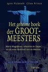 Geheime boek der Grootmeesters: Maria Magdalena, Johannes de Doper en de ware indentiteit van de Messias - Lynn Picknett, Clive Prince, Bert van Rijswijk