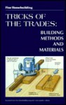 Fine Homebuilding Tricks of the Trade: Building Methods: Building Methods and Materials - Fine Homebuilding Magazine, Fine Homebuilding Magazine