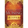 Burned (Fever, #7; Dani O'Malley, #2) - Karen Marie Moning