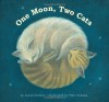 One Moon, Two Cats - Laura Godwin, Yoko Tanaka