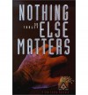 Nothing Else Matters - S.D. Tooley