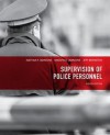 Supervision of Police Personnel (8th Edition) - Nathan F Iannone, Marvin Iannone, Jeff Bernstein