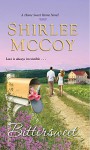 Bittersweet (A Home Sweet Home Novel) - Shirlee McCoy