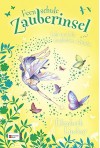 Feenschule Zauberinsel, Band 05: Lila und die magischen Schuhe - Elizabeth Lindsay, Anna Currey, Antje Görnig