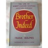 Brother Indeed: The Life of Robert Cleaver Chapman - Frank Holmes