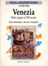 Venezia: Dalle origini al XIII secolo - Paolo Morachiello