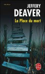 La Place Du Mort - Jeffery Deaver