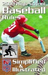 Nfhs 2010 High School Baseball Rules Simplified & Illustrated - Referee Editors, B. Elliot Hopkins