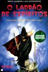 O Ladrão dos Espíritos (Aventuras Fantásticas, #28) - Steve Jackson, Ian Livingston, Keith Martin