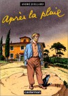 Après La Pluie - André Juillard