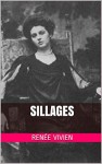 Sillages (French Edition) - Renée Vivien