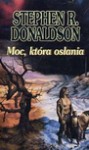 Moc, która osłania - Stephen R. Donaldson