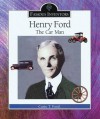 Henry Ford: The Car Man (Famous Inventors) - Carin T. Ford