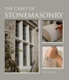 The Craft of Stonemasonry - Chris Daniels