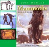 Mammoths: Giants of the Ice Age (Lost Worlds) - Errol Fuller