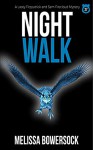 Night Walk - Melissa Bowersock