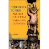 No hay galletas para los duendes/ There's No Cookies for the Goblins (Las Tres Edades) - Cornelia Funke