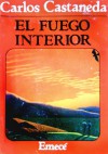 El fuego interior - Carlos Castaneda