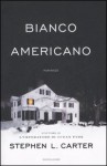 Bianco Americano - Stephen L. Carter, Claudia Valeria Letizia