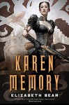 Karen Memory - Elizabeth Bear