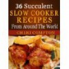 36 Succulent Slow Cooker Recipes From Around The World - Cheri Compton