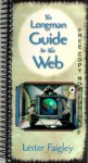 The Longman Guide to the Web - Lester Faigley