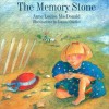 The Memory Stone - Anne Louise Macdonald