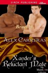 Xander's Reluctant Mate [Aragon 4] (Siren Publishing Allure ManLove) - Alex Carreras