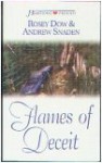 Flames Of Deceit - Rosey Dow, Rosey Dow, Andrew Snaden