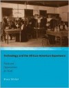 Technology and the African-American Experience: Needs and Opportunities for Study - Bruce Sinclair