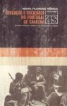 Educação e Sociedade no Portugal de Salazar : (A Escola Primária de Salazarista 1926-1939) - Maria Filomena Mónica