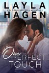 One Perfect Touch (Very Irresistible Bachelors #3) - Layla Hagen