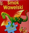 Smok Wawelski. 5 puzlowych układanek - Agnieszka Frączek