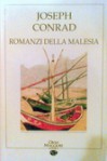 Romanzi della Malesia - Joseph Conrad, Bruno Traversetti, Dunja Badnjevic Oriani, Maria Teresa Mariani