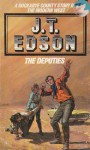 The Deputies - J.T. Edson