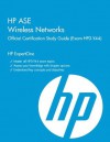 HP ASE Wireless Networks Official Certification Study Guide (Exam Hp0-Y44) (HP Expertone) - Avril Salter