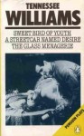 Sweet Bird Of Youth; A Streetcar Named Desire; The Glass Menagerie - Tennessee Williams