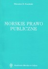 Morskie prawo publiczne - Mirosław H. Koziński