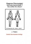 Diagnose Fibromyalgie! Und Was Kommt Jetzt? - Joachim Peters